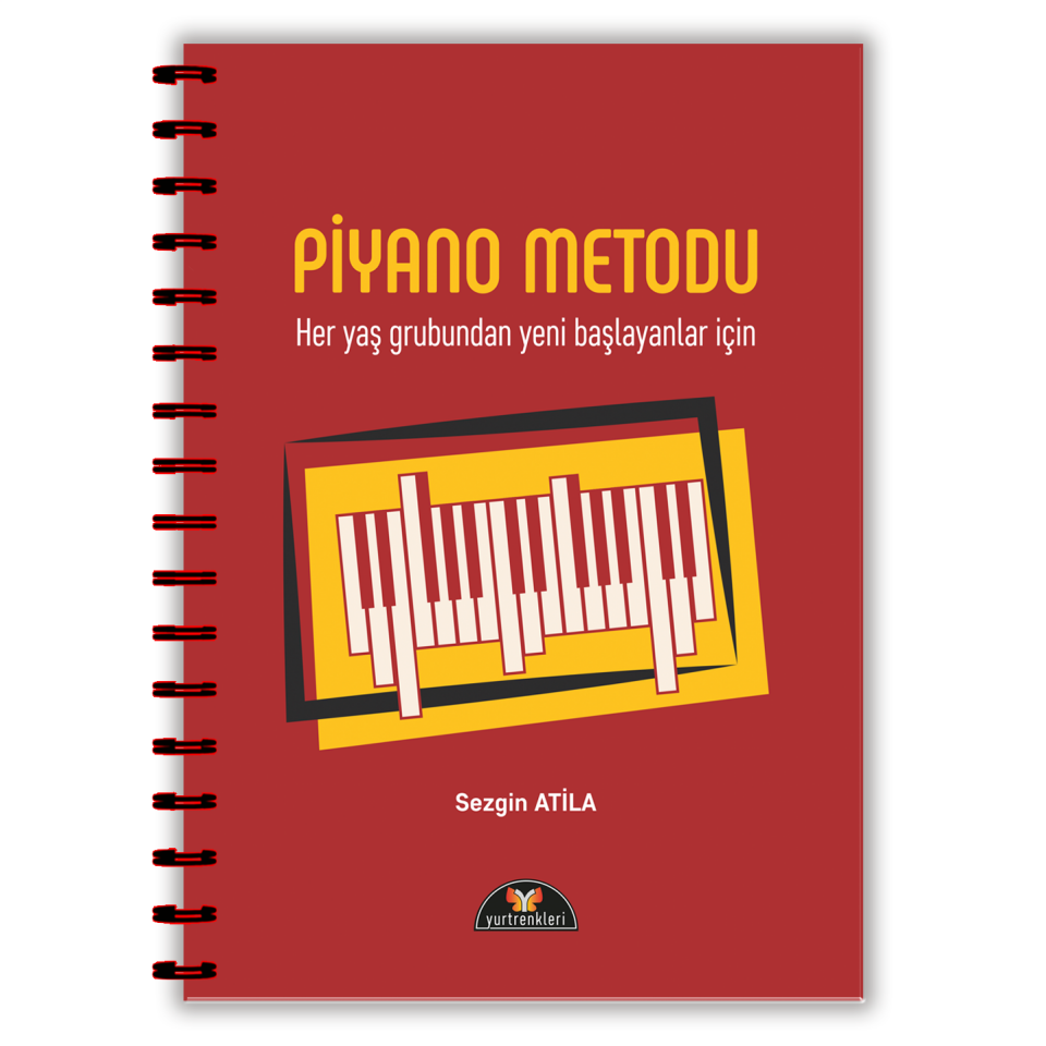 Piyano Metodu (Her yaş grubundan yeni başlayanlar için) Sezgin Atila