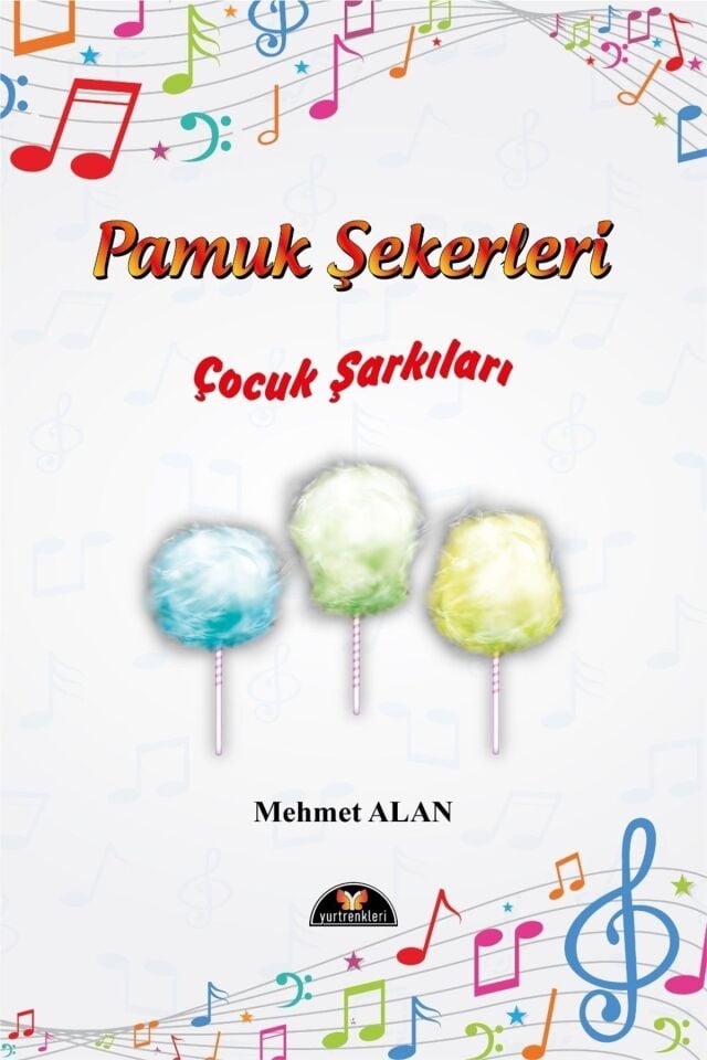 Pamuk Şekerleri Çocuk Şarkıları-mehmet Alan