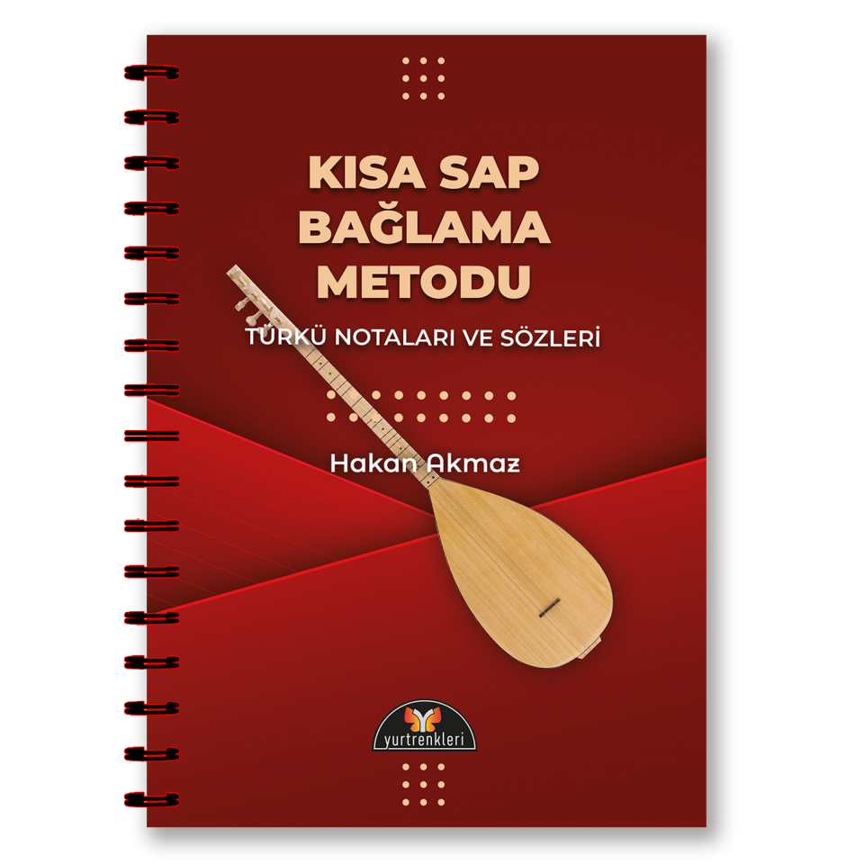 KISA SAP BAĞLAMA METODU - Türkü Notaları ve Sözleri