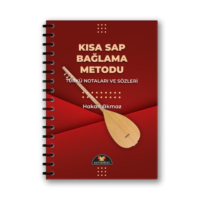 KISA SAP BAĞLAMA METODU - Türkü Notaları ve Sözleri
